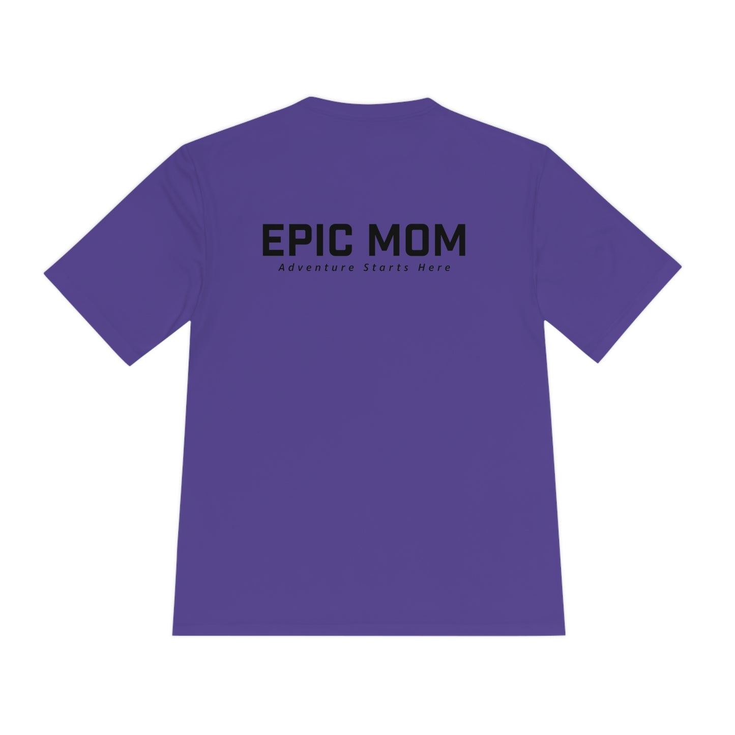 Epic Mom Moisture Wicking Tee
