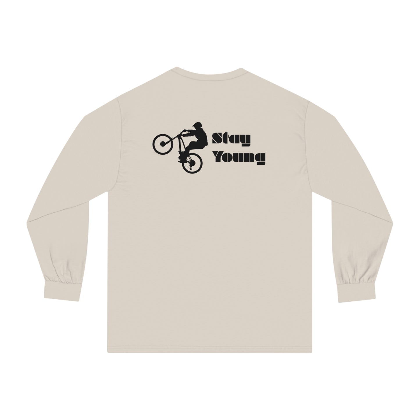 Stay Young Long Sleeve T-Shirt