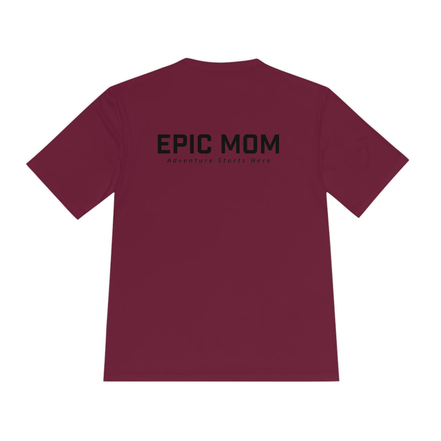 Epic Mom Moisture Wicking Tee